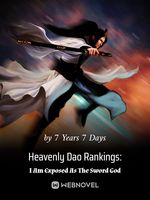Heavenly Dao Rankings: I Am Exposed As The Sword God