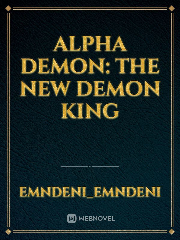 alpha demon: the new demon king