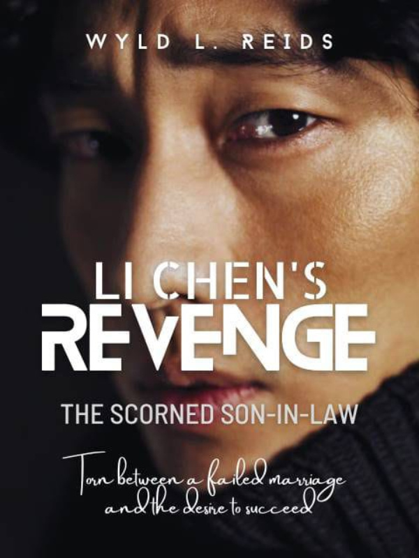 Li Chen’s Revenge (The Scorned Son-in-law)
