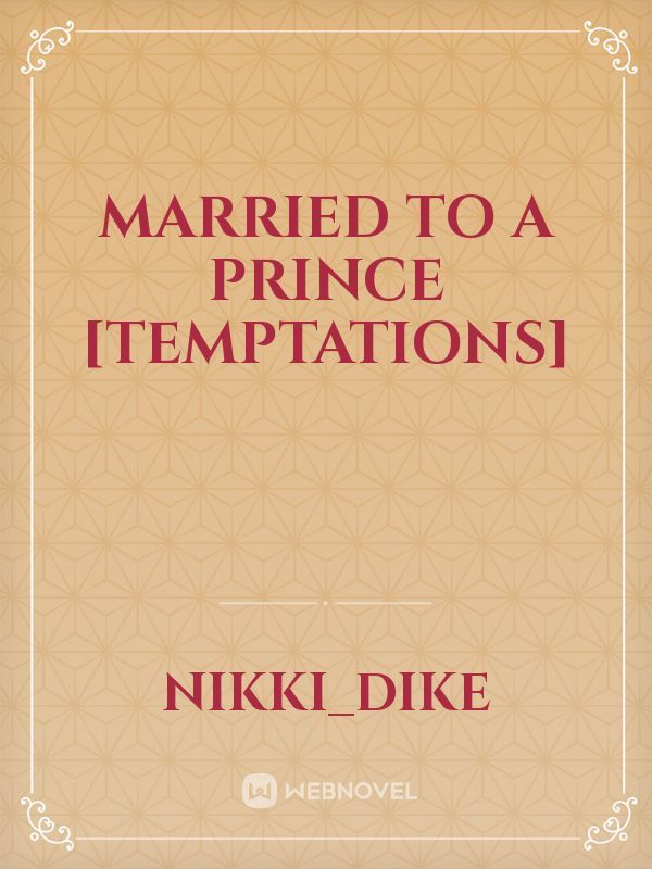 MARRIED TO A PRINCE [TEMPTATIONS]