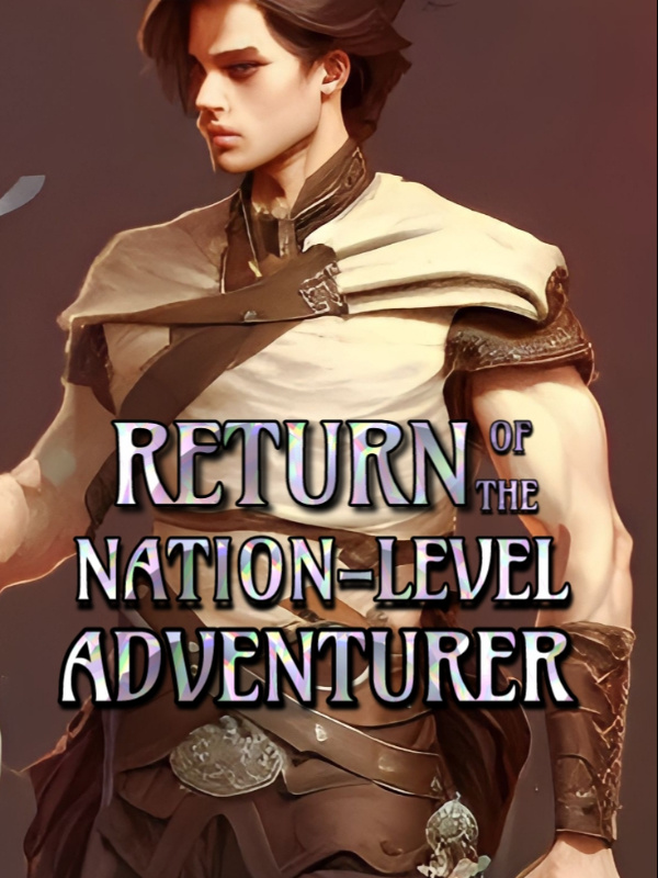Return of the NationLevel Adventurer